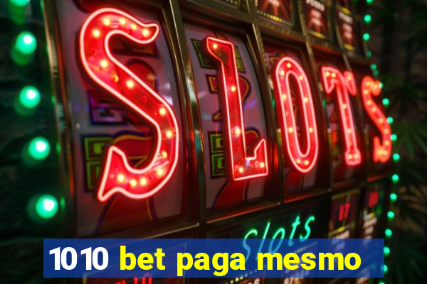 1010 bet paga mesmo